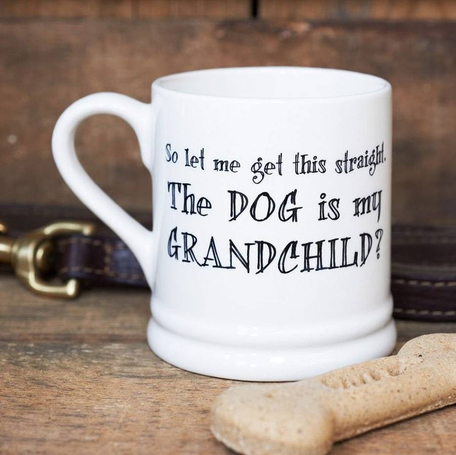'The Dog Is My Grandchild'